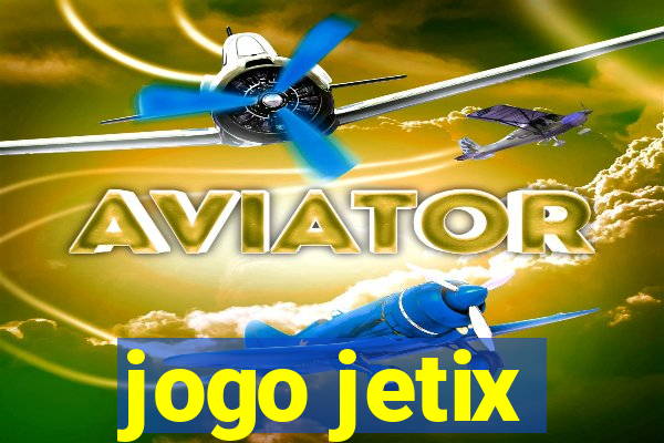 jogo jetix